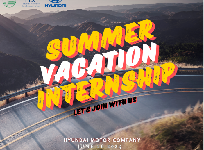 THÔNG TIN VỀ CHƯƠNG TRÌNH THỰC TẬP MÙA HÈ TẠI CÔNG TY HYUNDAI MOTOR – HMC SUMMER VACATION INTERNSHIP